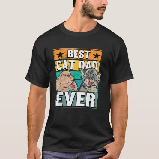 Best Cat Dad Ever Cats Father Fathers Day T-Shirt (Vorderseite)