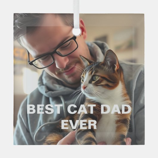 Best Cat Dad Ever – Modern Custom Photo Design Ornament Aus Glas (Vorderseite)