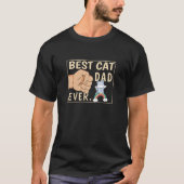 Best Cat Dad Ever Pet Papa Animal Kitty Daddy T-Shirt (Vorderseite)