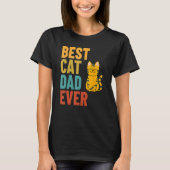 Best Cat Dad Ever T-Shirt (Vorderseite)