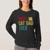 Best Cat Dad Ever T-Shirt (Vorderseite)
