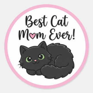 Best Cat Mom Ever Black Cat  Runder Aufkleber