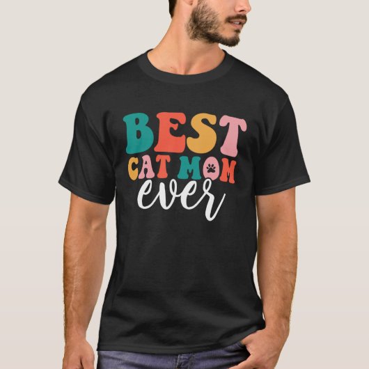Best Cat Mom Ever T-Shirt (Vorderseite)