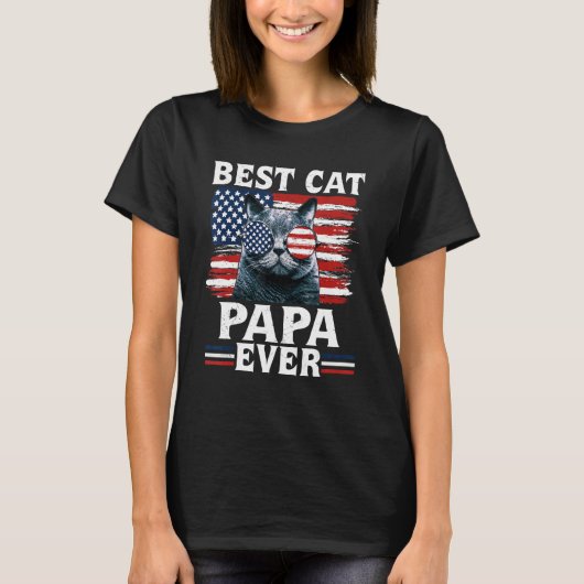 Best Cat Papa Ever American Flag Patriotic 4th Of T-Shirt (Vorderseite)