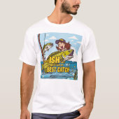 Best Catch Ever T-Shirt (Vorderseite)