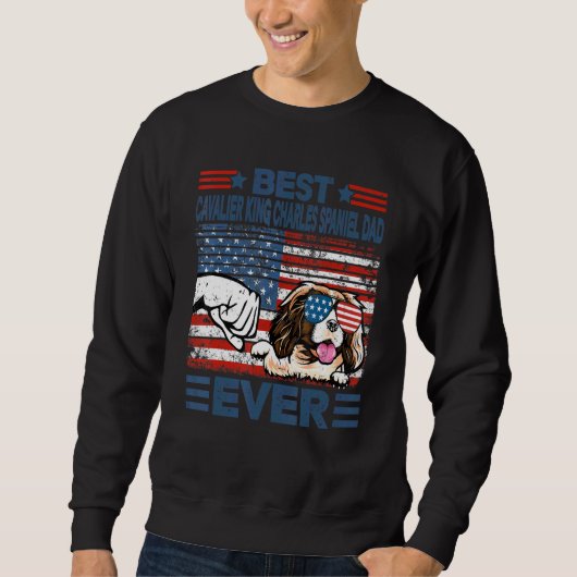 Best Cavalier King Charles Spaniel Vater je Americ Sweatshirt (Vorderseite)