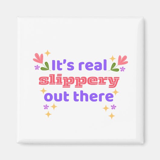 Best Chirps Hockey It's Slippery Design 2 Magnet (Vorne)