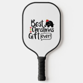 Best Christmas Gift Ever Pickleball Schläger