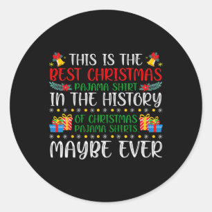 Best Christmas Pajama Shirt Ever Xmas Familie Funn Runder Aufkleber