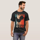 Best Cluckin Dad Ever Farming Rooster Hen Poultry T-Shirt (Vorne ganz)
