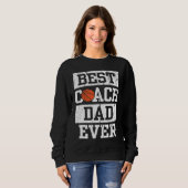 Best Coach Dad Ever  Men's Basketball Coaching Pap Sweatshirt (Vorne ganz)