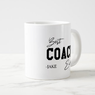 Best Coach Ever Personalized  Appreciation Gift  Jumbo-Tasse