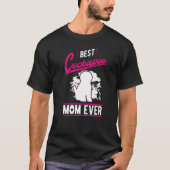 Best Cockapoo Mom Ever   T-Shirt (Vorderseite)