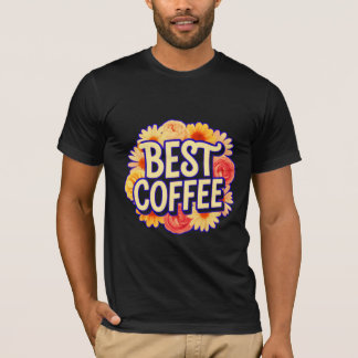 Best Coffee - Bold Circle Coffee Lover Typograph T-Shirt