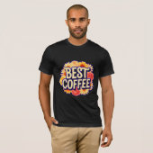Best Coffee - Bold Circle Coffee Lover Typograph T-Shirt (Vorne ganz)