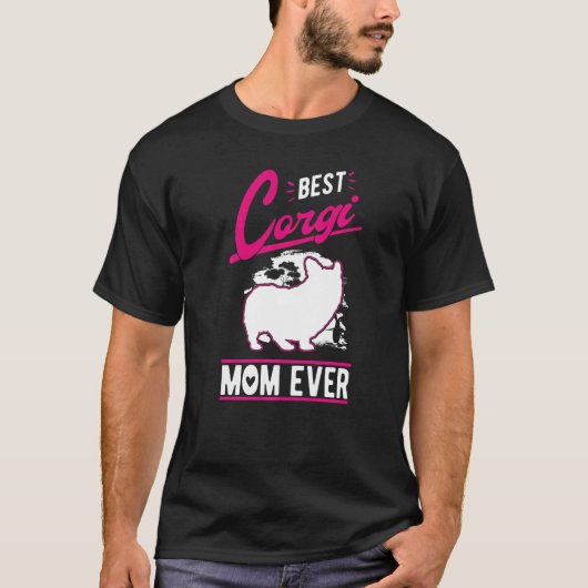 Best Corgi Mom Ever   T-Shirt (Vorderseite)