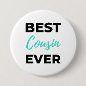 Best Cousin Ever 2 Button (Vorderseite)