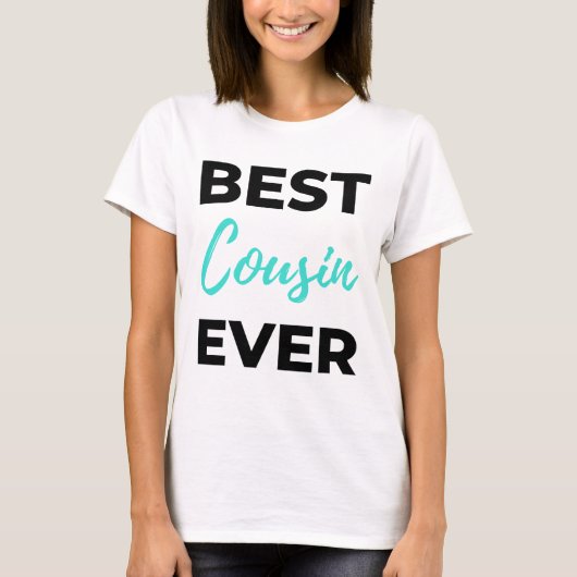 Best Cousin Ever 2 T-Shirt (Vorderseite)