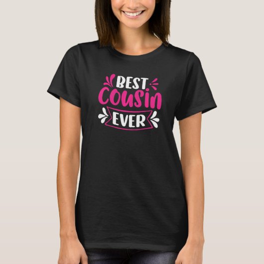 Best Cousin Ever T-Shirt (Vorderseite)