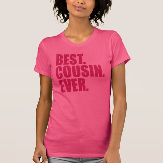 Best. Cousin. Immer.(rosane) T-Shirt (Vorderseite)