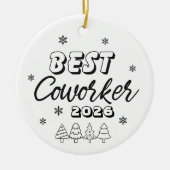 Best Coworker Ever Ornament, Personalized Team Keramik Ornament (Vorne)