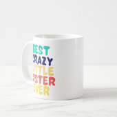 Best Crazy Little Sister Ever Kaffeetasse (Vorderseite Links)