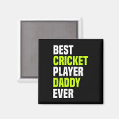 Best Cricket Player Daddy Ever - Cricketing Daddy  Magnet (Vorderseite/Rückseite)