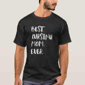 Best Cursinu Mom Ever T-Shirt (Vorderseite)