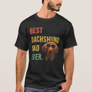 Best Dachshund Dad Ever Daddy Dog Fathers Day T-Shirt