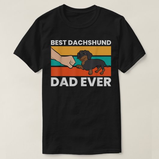 Best Dachshund Dad Ever T-Shirt (Design vorne)