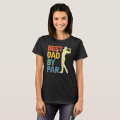 Best Dad By Par Daddy Father s Day Golf  Golfer T-Shirt (Vorne ganz)