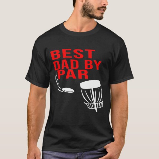 Best Dad By Par  Disc Golf   Men Him T-Shirt (Vorderseite)