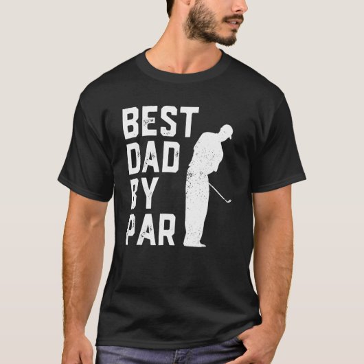 Best Dad By Par Golf For Men Father's Day T-Shirt (Vorderseite)