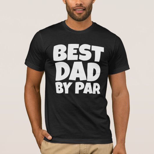 BEST DAD BY PAR GOLFER T-SHIRT (Vorderseite)