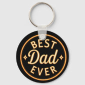 Best Dad Ever  – Bold, Proud & Stylish Schlüsselanhänger (Vorderseite)