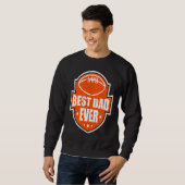 Best Dad Ever Football Style Best Daddy Sweatshirt (Vorne ganz)