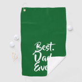 'Best. Dad. Ever.' Green White Heartfelt Golfhandtuch (Insitu)