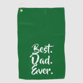 'Best. Dad. Ever.' Green White Heartfelt Golfhandtuch (Vorderseite)