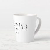 Best Dad Ever Milchtasse (Rechte Ecke)