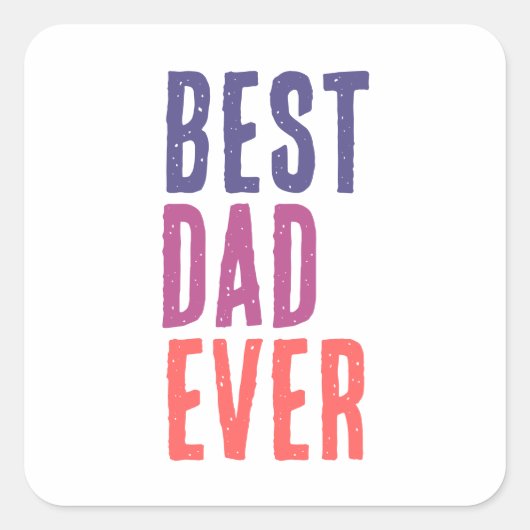 Best Dad Ever Minimalist Cool Professional Quadratischer Aufkleber (Vorderseite)