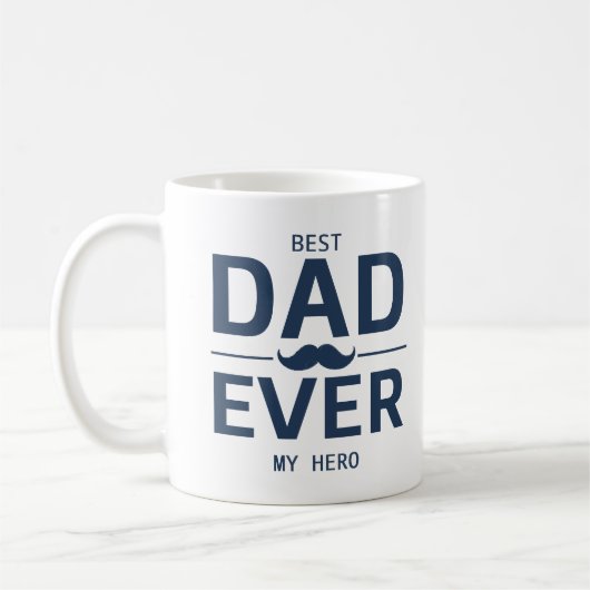Best Dad Ever – My Hero Mug | Father’s Day Gift Kaffeetasse (Links)