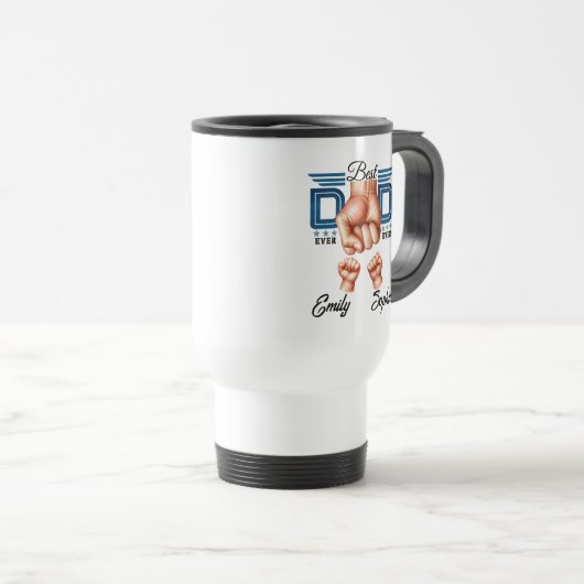 Best Dad Ever Personalized | Custom Father’s Day Reisebecher (VorderseiteRechts)