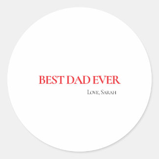 Best Dad Ever Personalized Round Sticker