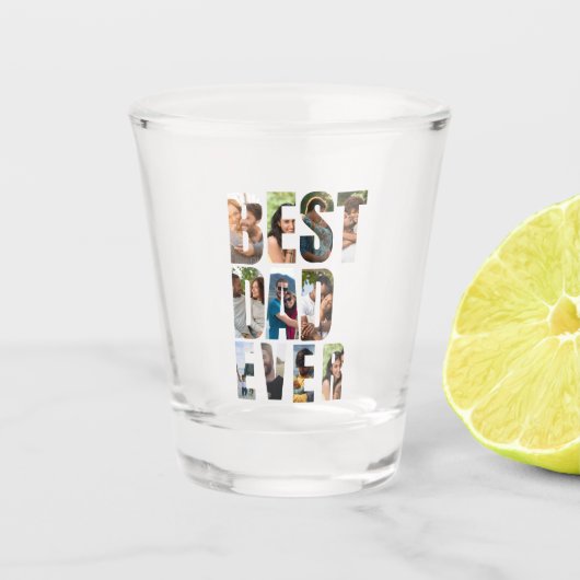 Best Dad Ever | Photo Collage Placeholder Template Schnapsglas (Vorderseite)