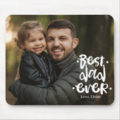 Best Dad ever Photo Father's Day Gift Daughter Mousepad (Vorne)