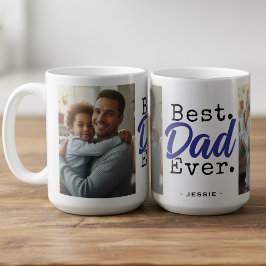 Best Dad Ever Photo Father's Day Kaffeetasse