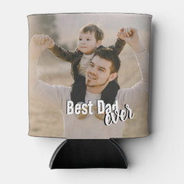 Best Dad Ever Photo Photo Dosenkühler