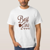 Best Dad Ever  T-Shirt (Vorderseite)