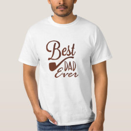 Best Dad Ever T-Shirt