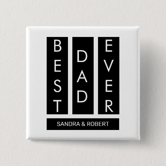 Best Dad Ever T-Shirt Button (Vorderseite)